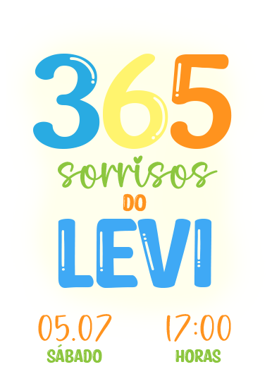 365 Sorrisos - 1º Aninho do Levi